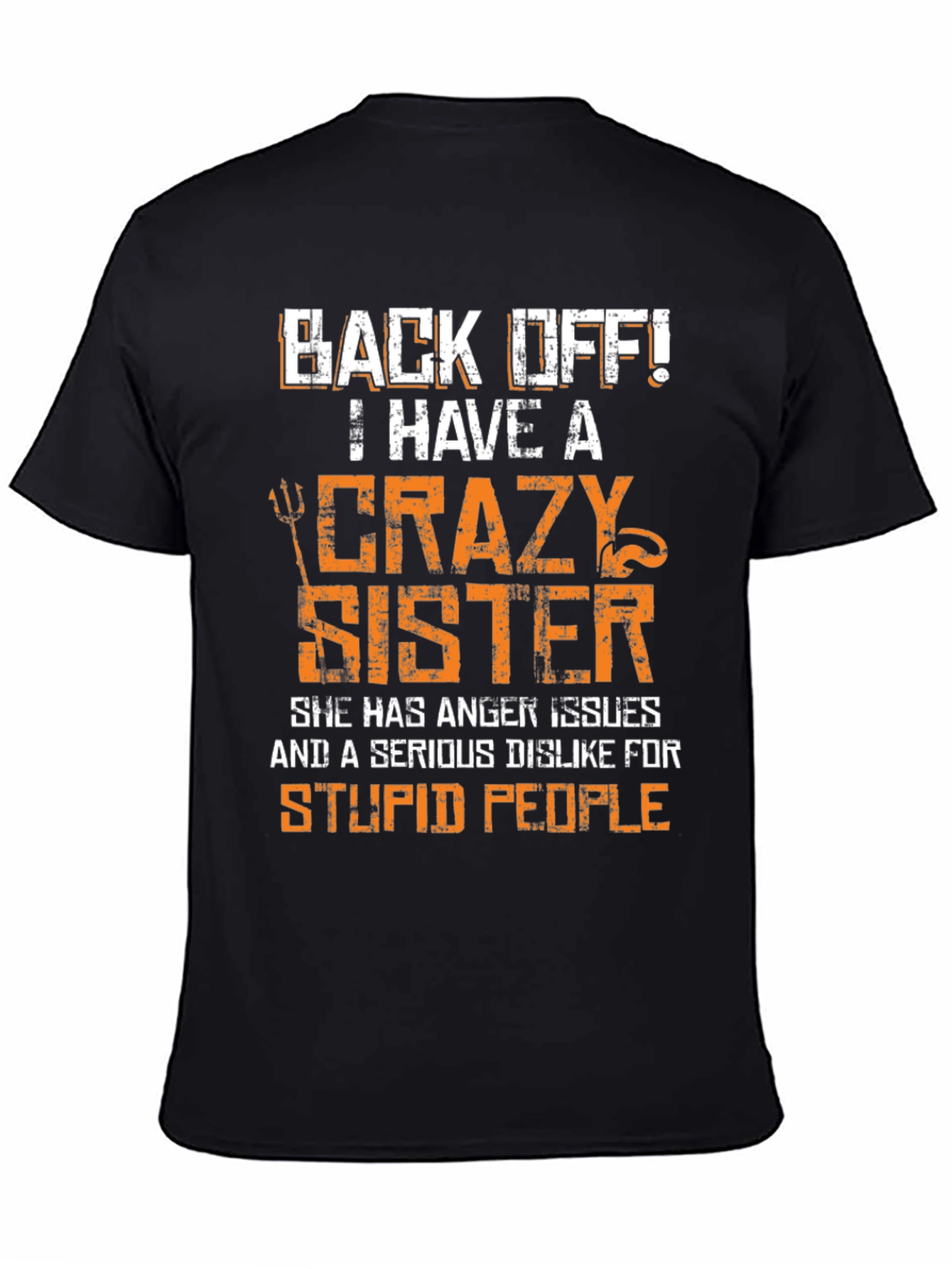 Crazy Sister Graphic Tee - Funny Novelty T-Shirt