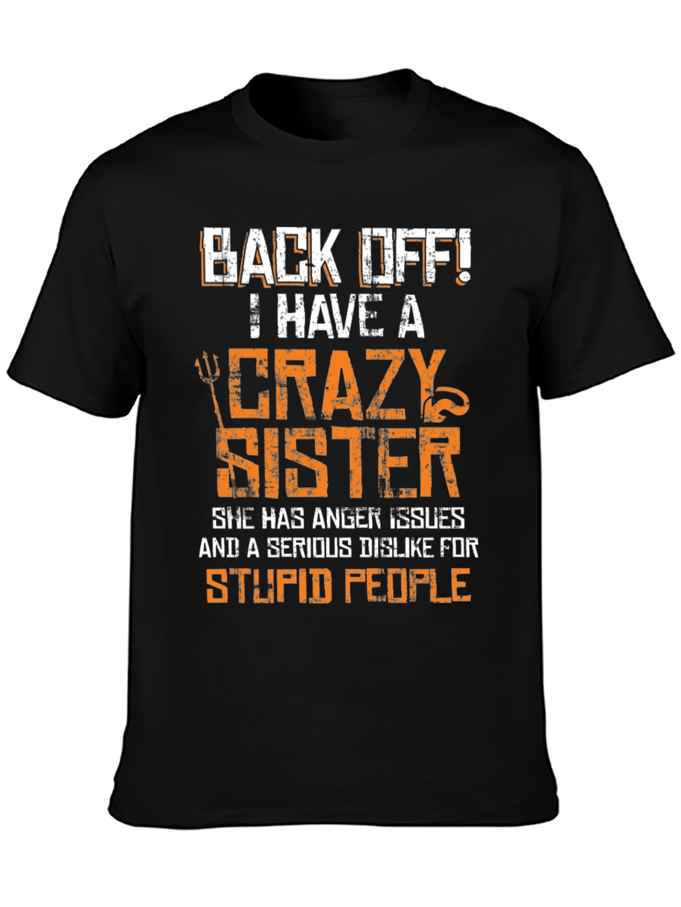 Crazy Sister Graphic Tee - Funny Novelty T-Shirt