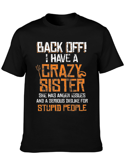 Crazy Sister Graphic Tee - Funny Novelty T-Shirt