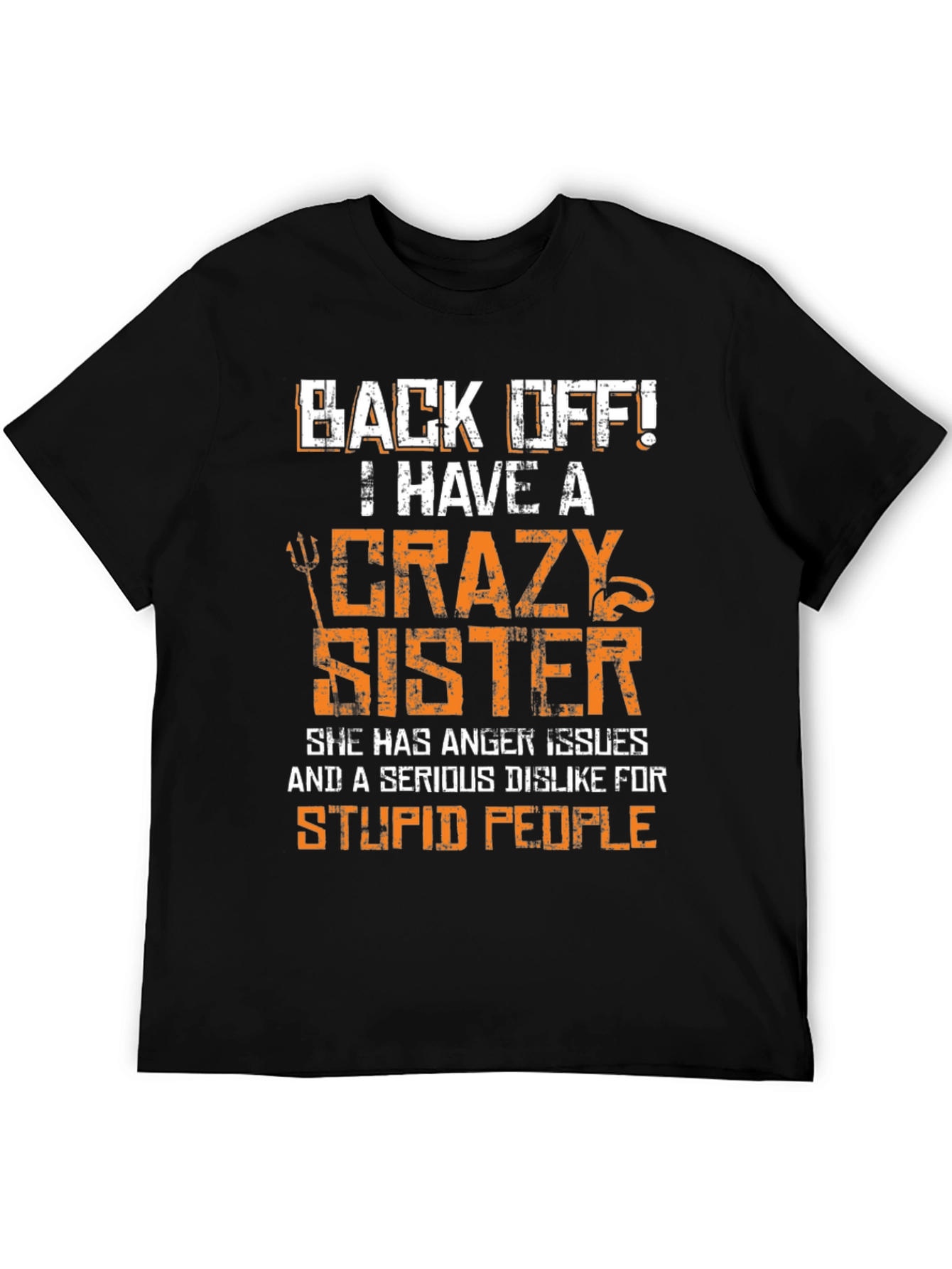 Crazy Sister Graphic Tee - Funny Novelty T-Shirt