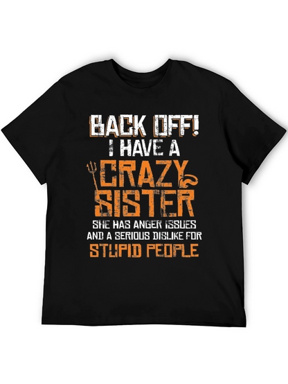 Crazy Sister Graphic Tee - Funny Novelty T-Shirt