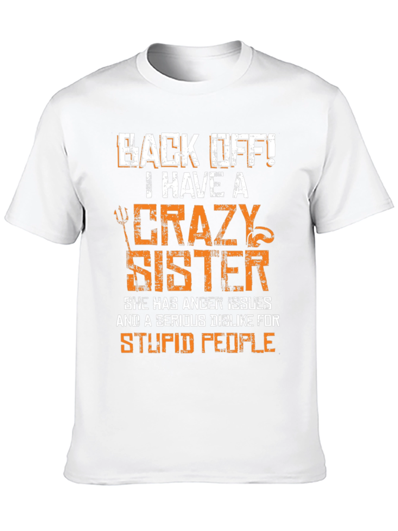 Crazy Sister Graphic Tee - Funny Novelty T-Shirt