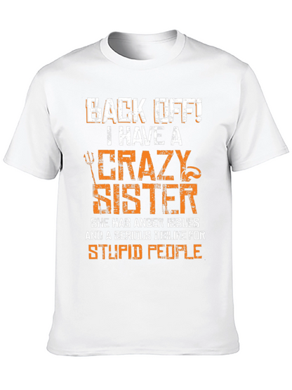 Crazy Sister Graphic Tee - Funny Novelty T-Shirt