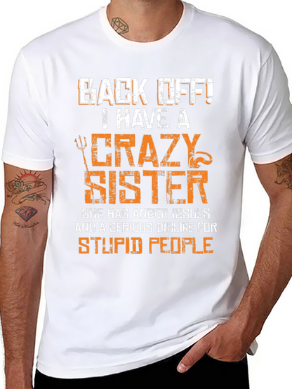 Crazy Sister Graphic Tee - Funny Novelty T-Shirt