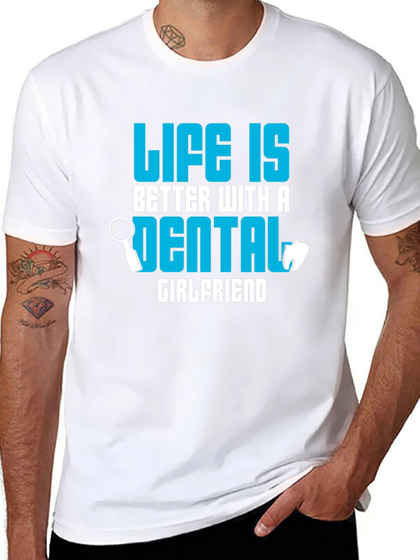 Life is Better Dental Girlfriend T-Shirt