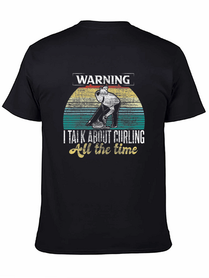 Warning: Curling All The Time Graphic T-Shirt