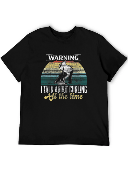 Warning: Curling All The Time Graphic T-Shirt