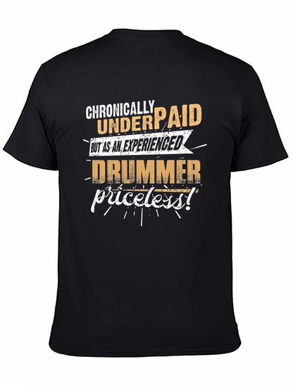 Chronically Underpaid Drummer Graphic T-Shirt
