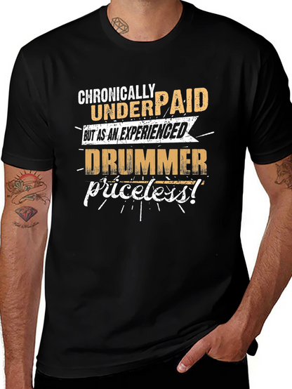 Chronically Underpaid Drummer Graphic T-Shirt