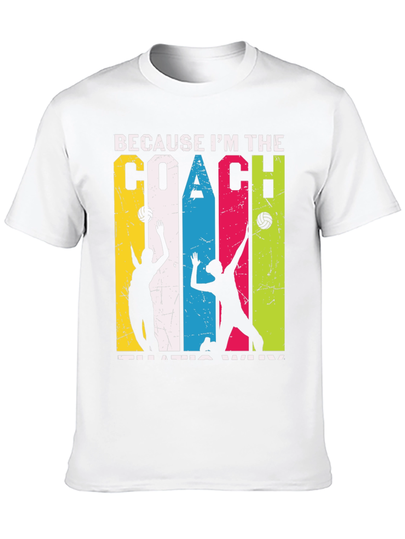 Volleyball Coach Graphic Tee - Because Im the Coach!