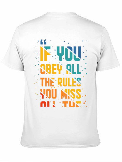 Rule Breaker T-Shirt: Miss All The Fun