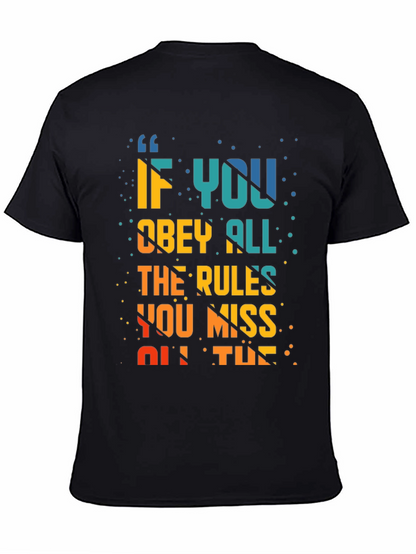 Rule Breaker T-Shirt: Miss All The Fun