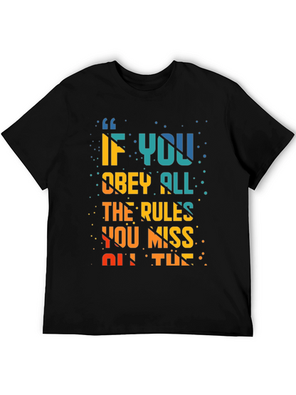 Rule Breaker T-Shirt: Miss All The Fun