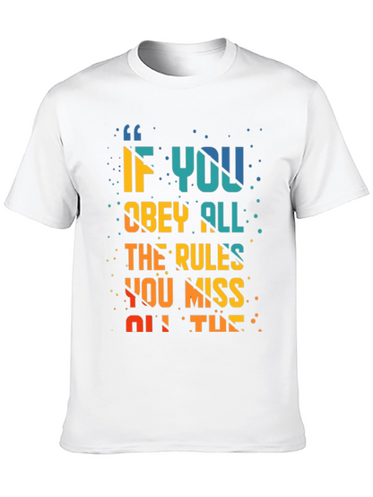 Rule Breaker T-Shirt: Miss All The Fun