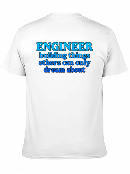 Engineer T-Shirt: Building Dreams