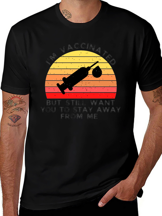 Vaccinated Graphic Tee - Stay Away T-Shirt