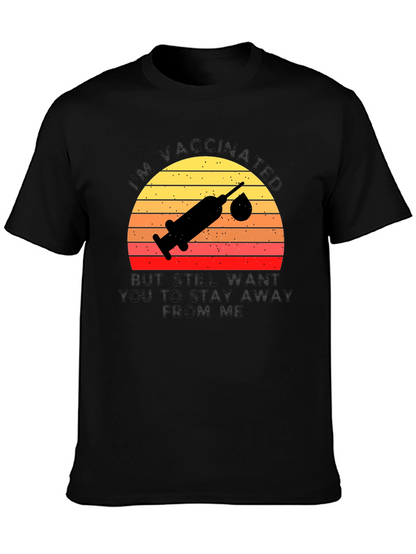Vaccinated Graphic Tee - Stay Away T-Shirt