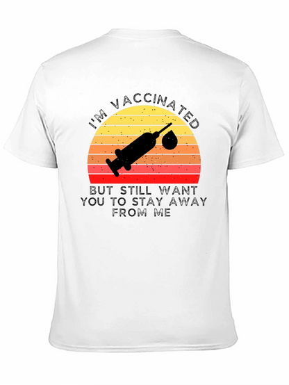 Vaccinated Graphic Tee - Stay Away T-Shirt