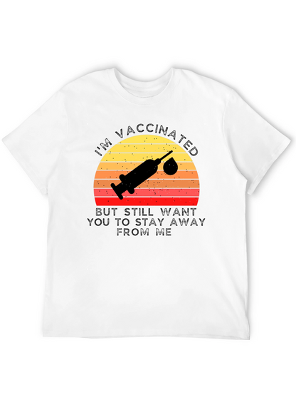 Vaccinated Graphic Tee - Stay Away T-Shirt