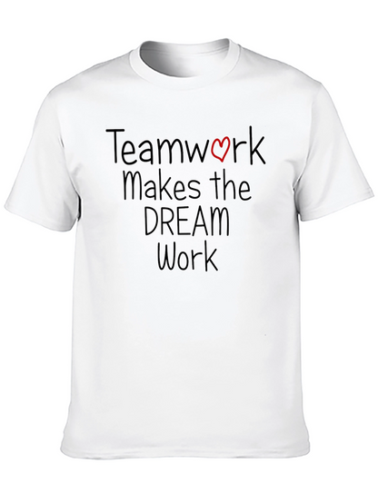 Teamwork Makes the Dream Work T-Shirt