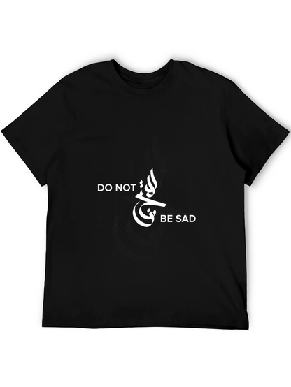 Do Not Be Sad Black T-Shirt