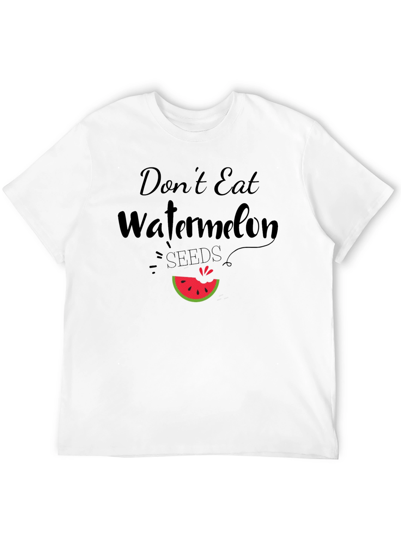 Dont Eat Watermelon Seeds Funny Graphic Tee