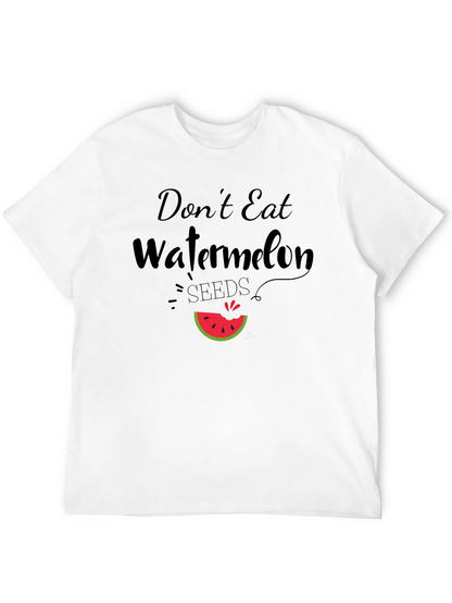 Dont Eat Watermelon Seeds Funny Graphic Tee