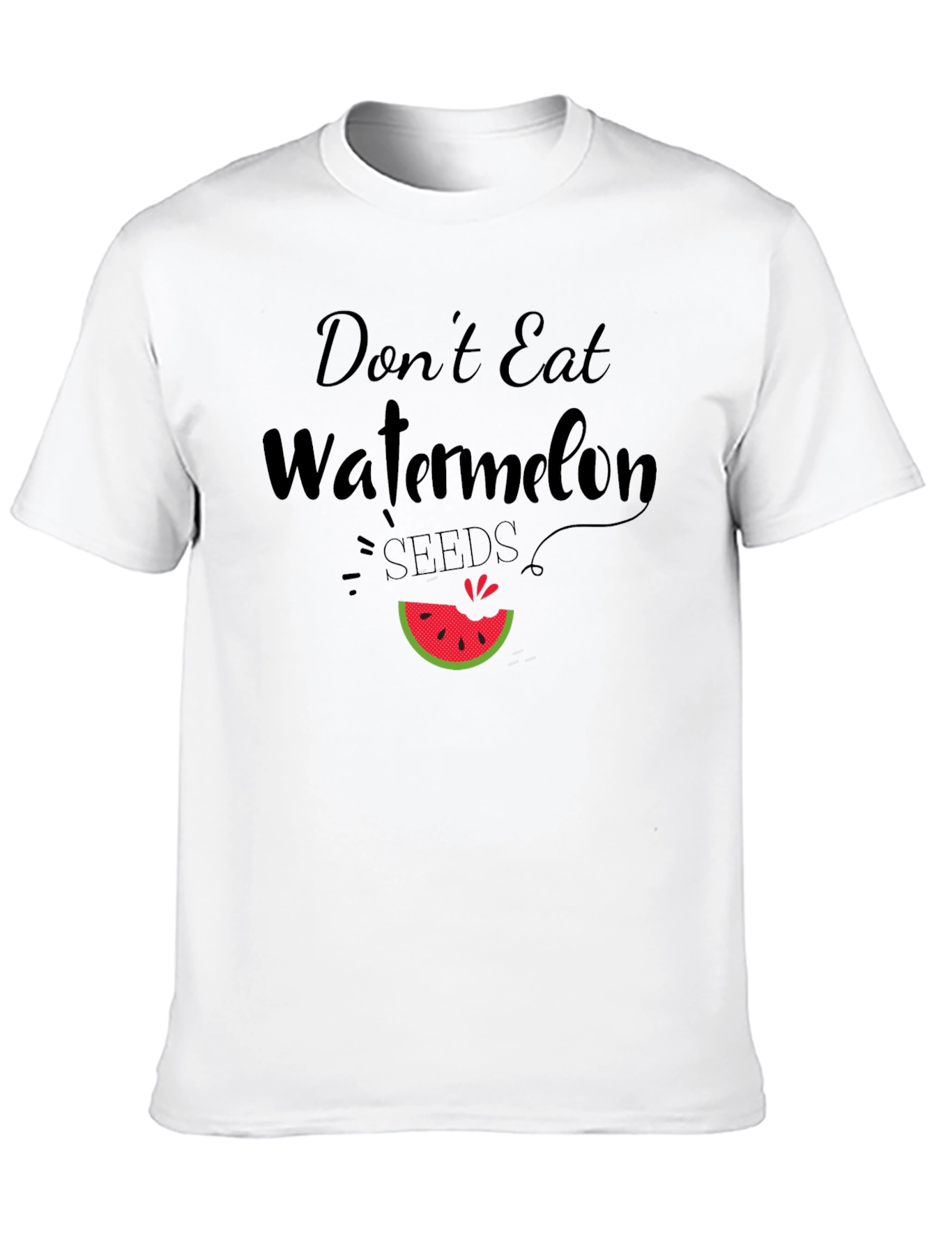 Dont Eat Watermelon Seeds Funny Graphic Tee
