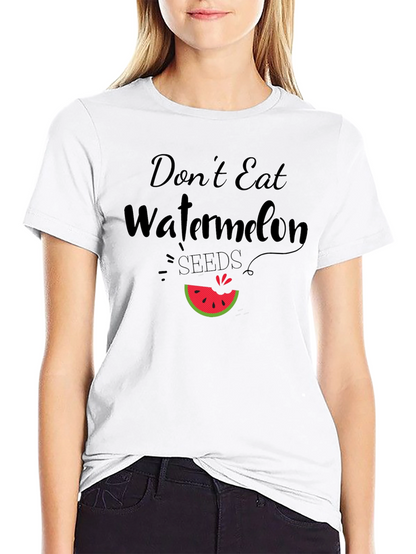 Dont Eat Watermelon Seeds Funny Graphic Tee
