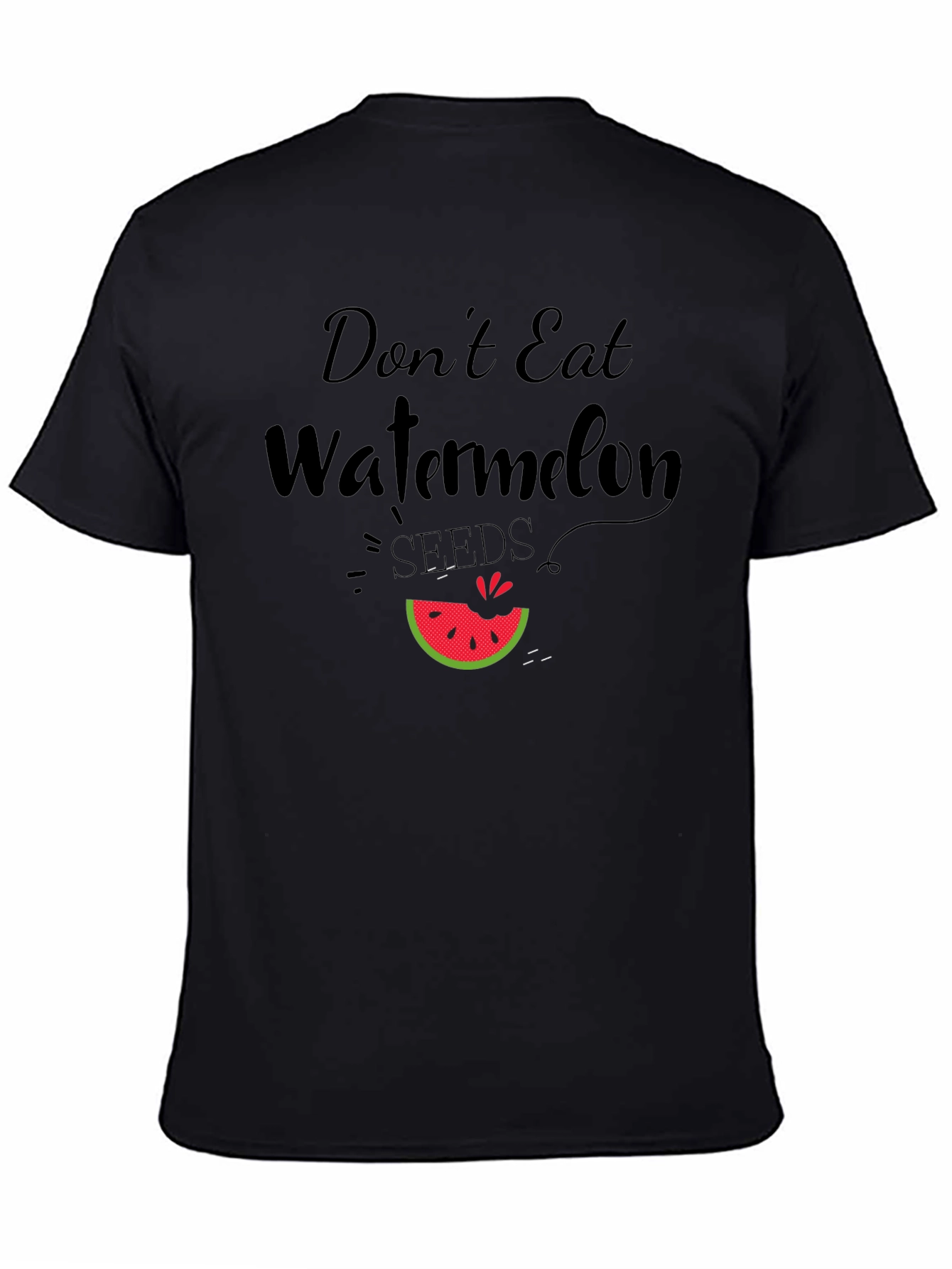 Dont Eat Watermelon Seeds Funny Graphic Tee