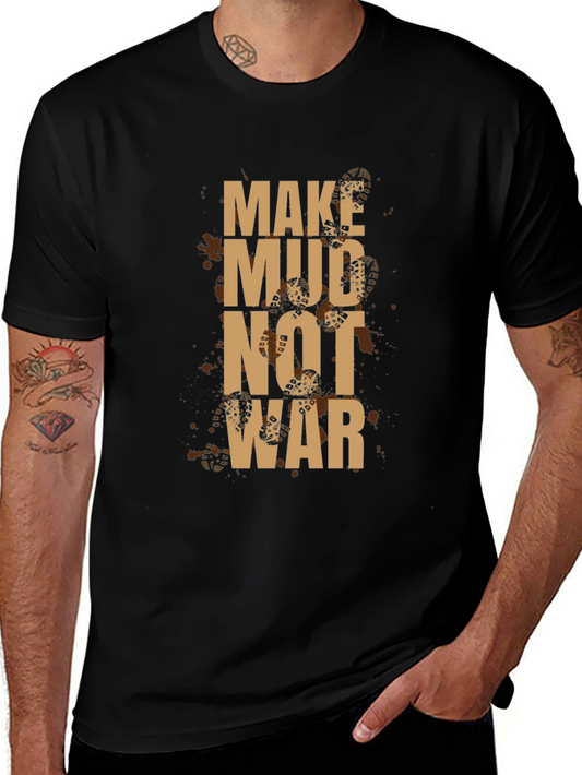 Make Mud Not War Graphic Tee - Black