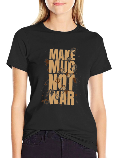 Make Mud Not War Graphic Tee - Black
