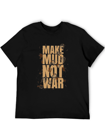 Make Mud Not War Graphic Tee - Black