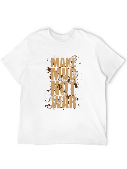 Make Mud Not War Graphic Tee - Black