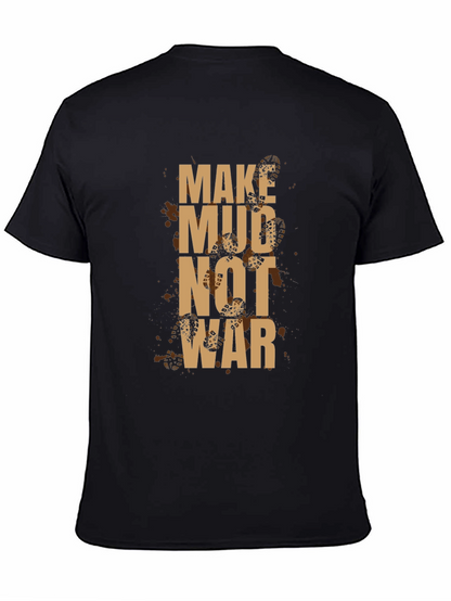 Make Mud Not War Graphic Tee - Black