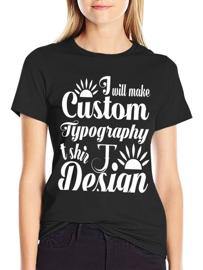 Custom Typography T-shirt Design