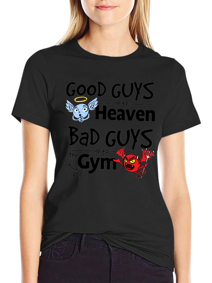 Good Guys Heaven Bad Guys Gym Graphic T-Shirt