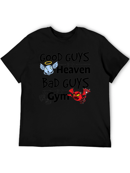 Good Guys Heaven Bad Guys Gym Graphic T-Shirt