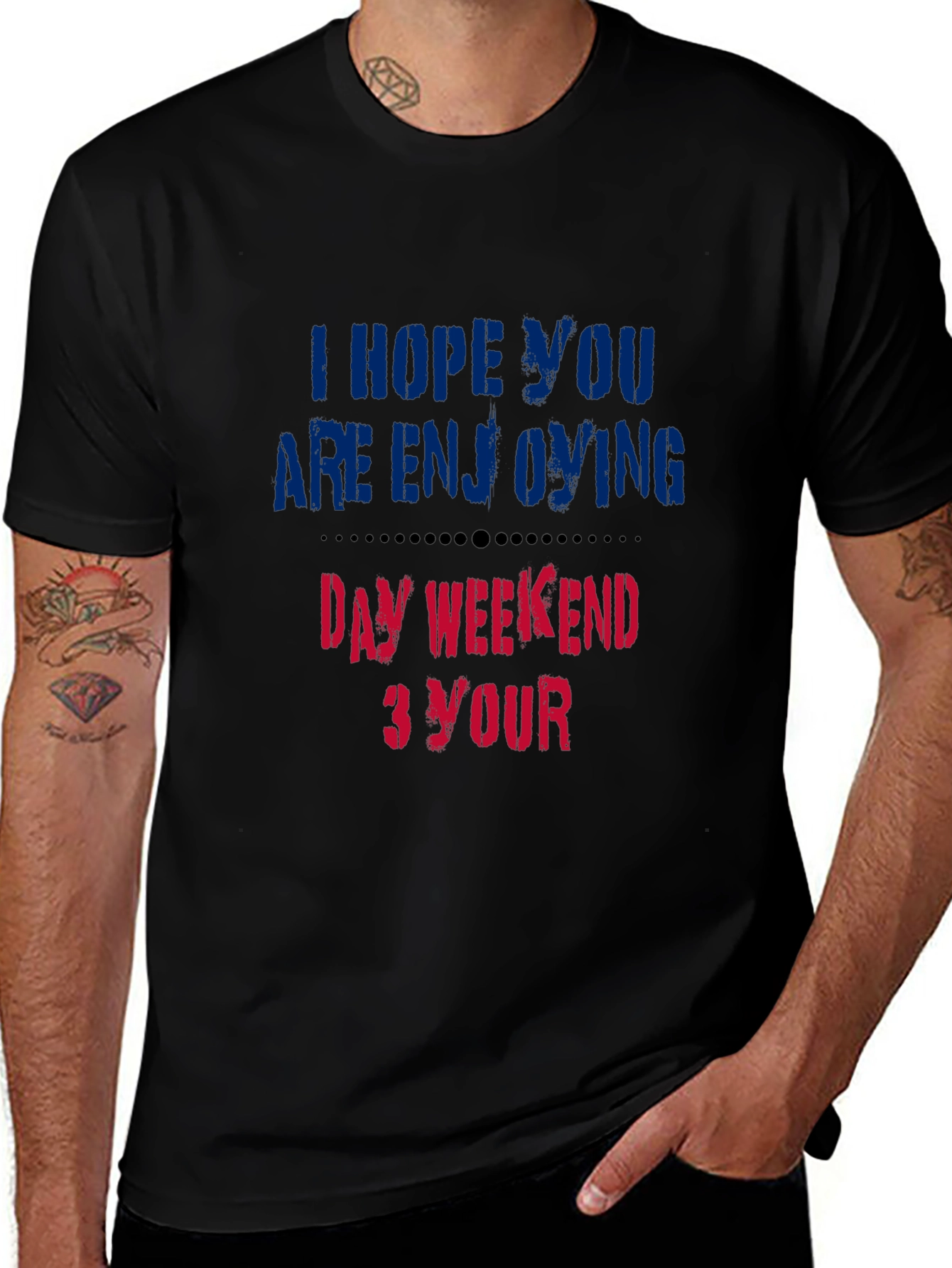 Enjoy Your Day Weekend T-Shirt - Soft Cotton Blend