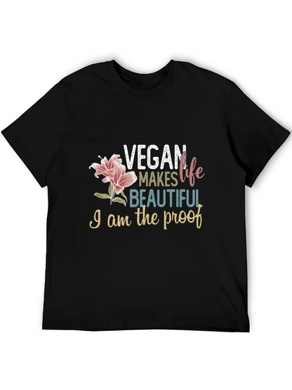 Vegan Makes Life Beautiful T-Shirt