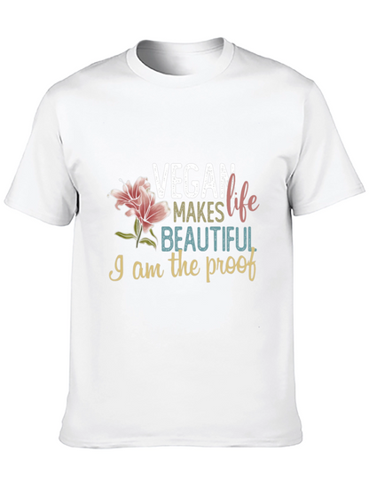 Vegan Makes Life Beautiful T-Shirt