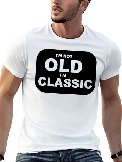 Im Not Old Im Classic Black T-Shirt