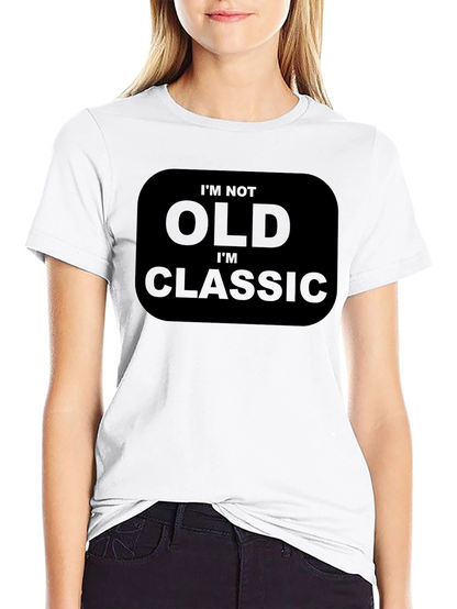 Im Not Old Im Classic Black T-Shirt