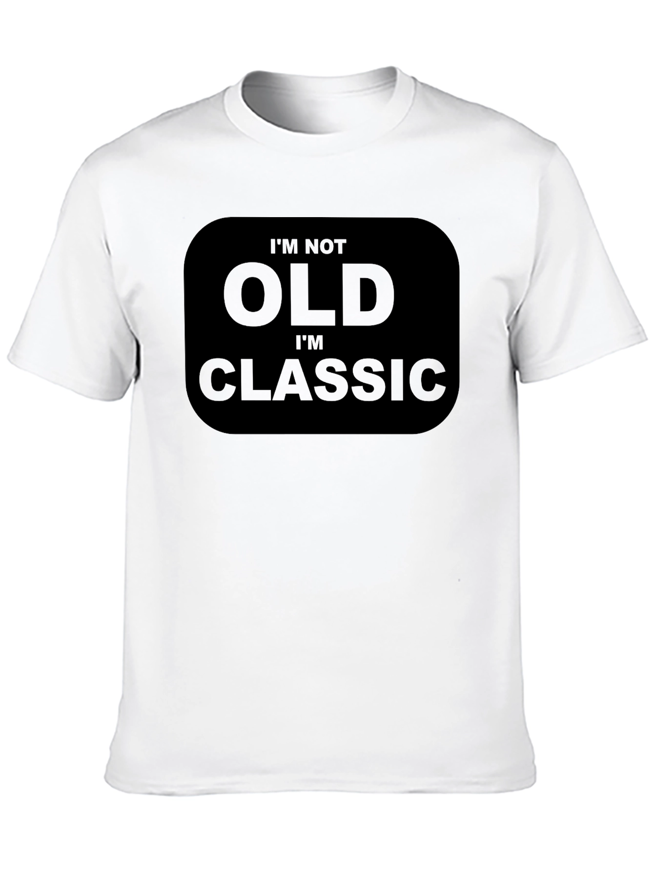 Im Not Old Im Classic Black T-Shirt