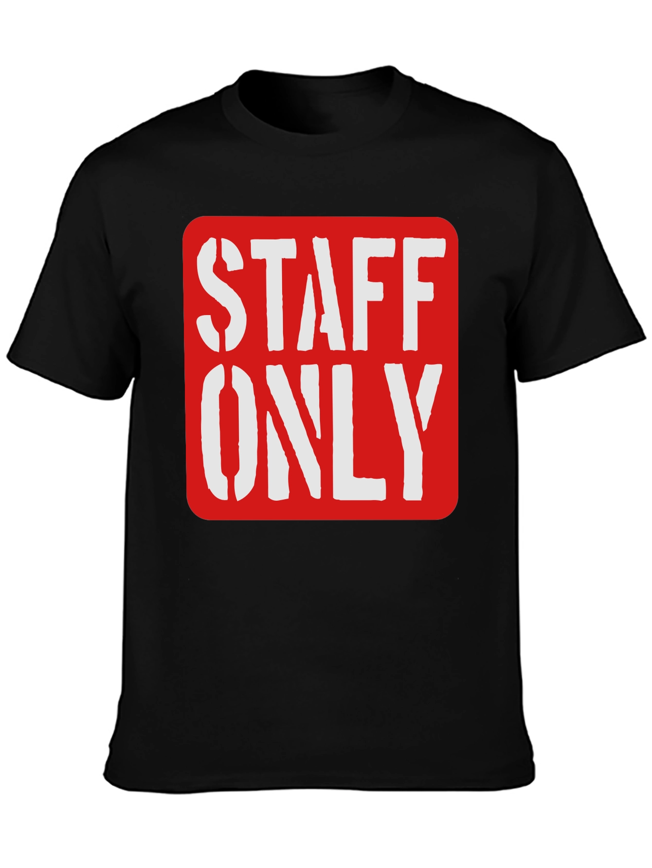 Staff Only Graphic Tee - Black Crew Neck Shirt