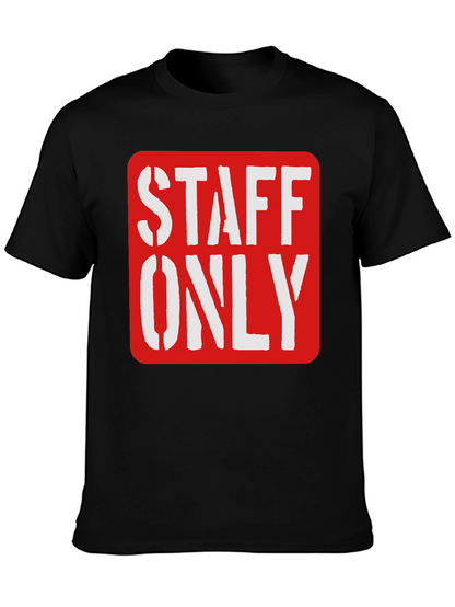 Staff Only Graphic Tee - Black Crew Neck Shirt