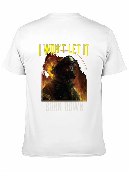 Firefighter I Wont Let It Burn Down T-Shirt