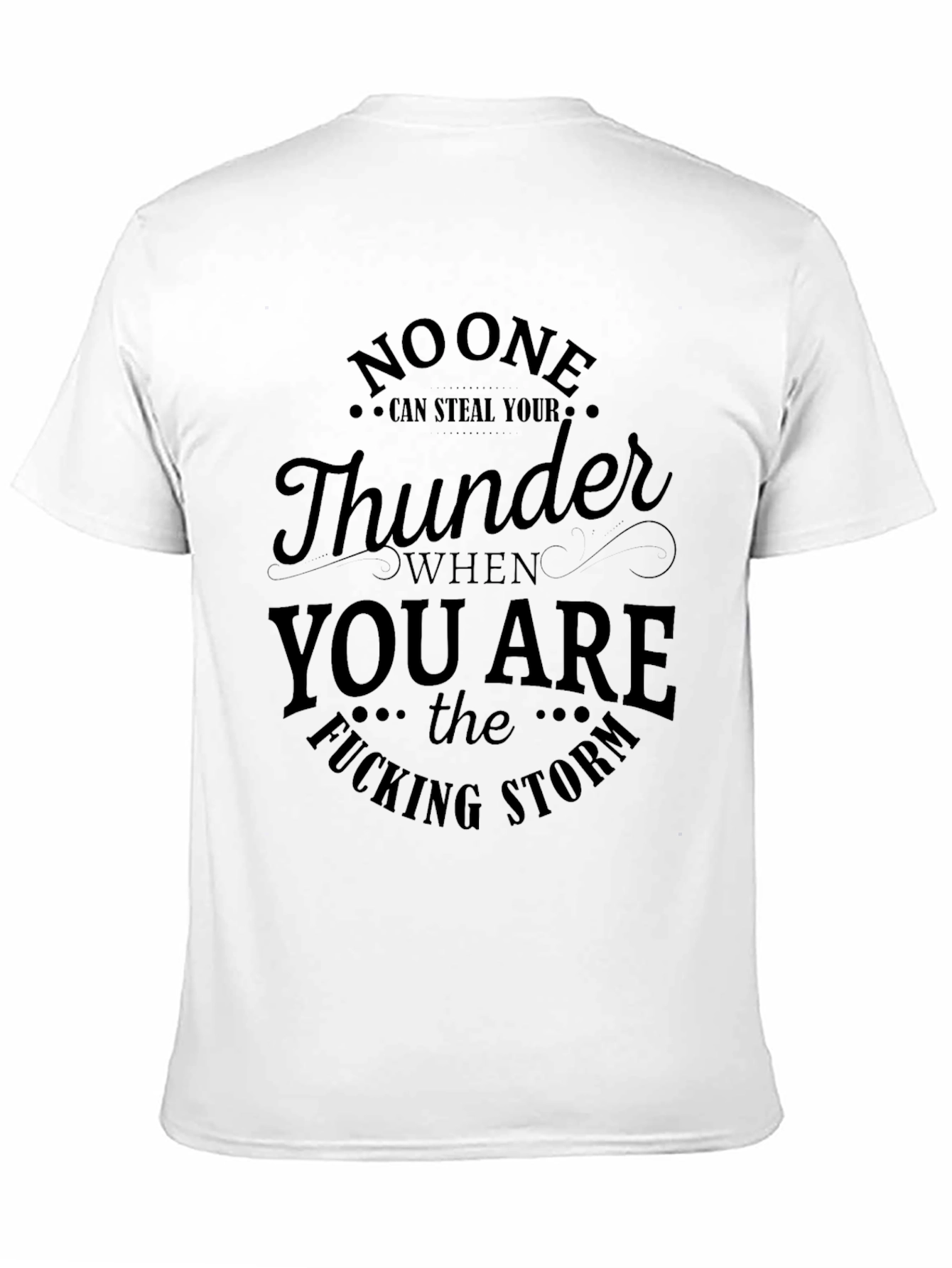 No One Can Steal Your Thunder Graphic T-Shirt