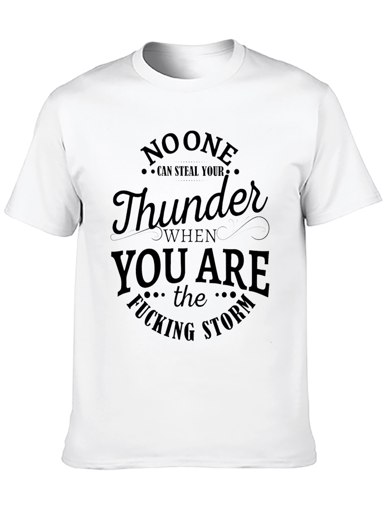No One Can Steal Your Thunder Graphic T-Shirt