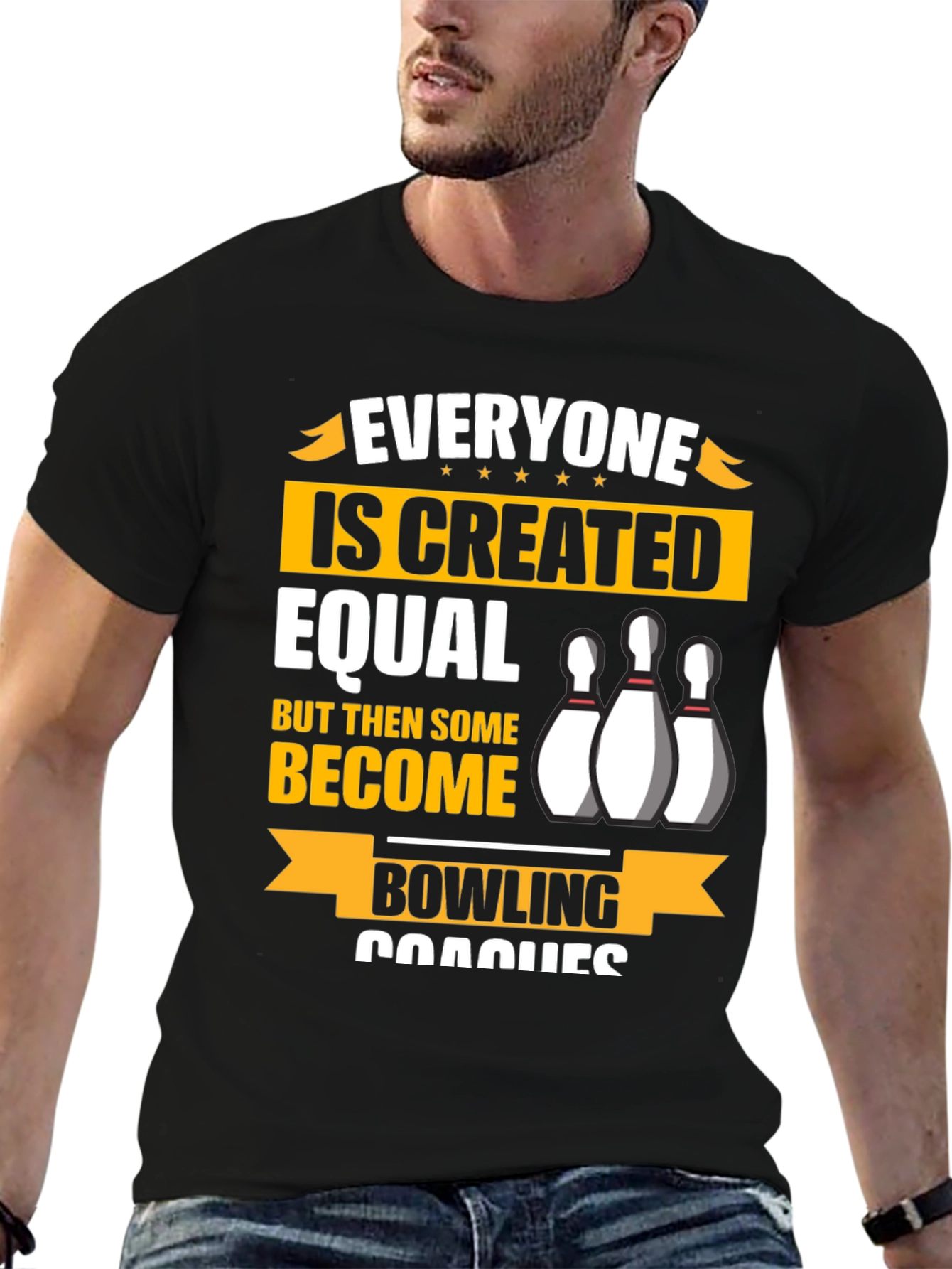 Bowling Coach T-Shirt - Everyone is Created Equal